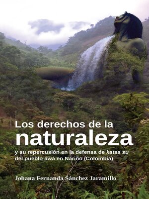 cover image of Los derechos de la naturaleza